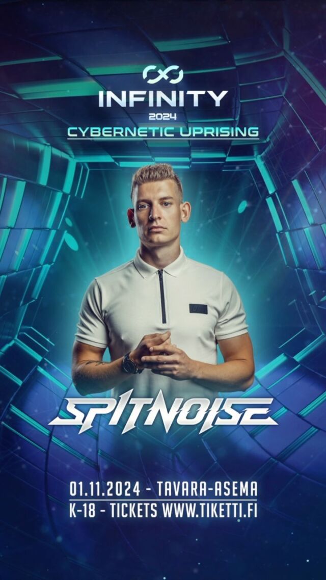 𝐒𝐏𝐈𝐓𝐍𝐎𝐈𝐒𝐄 🔸⚡️

We have made significant advancements against the cybernetic uprising, and we are nearing victory. In order for us to finish what was started, we need to raise the tempo and aim for a killing blow. The master who is granted this mission is Spitnoise! 

Spitnoise has been at the top of the hardcore game for many years, and he has performed at all of the biggest stages. This year he was also awarded with his own spotlight set at Defqon.1’s BLACK stage, and now he is arriving to Finland for the first time. Spitnoise’s unique and fast uptempo is sure to fire up the audience, and he will give no mercy the bass-craving party people. 🔥

Last year Infinity was sold out 2,5 months in advance, and we are heading for another legendary sold out edition. Secure your ticket at Tiketti to make sure you are there to witness as history is being made again.

𝗟𝗶𝗻𝗲𝘂𝗽
Cryex 🇳🇱
Bloodlust 🇳🇱
So Juice 🇫🇷
Spitnoise 🇳🇱
More to announced...

TICKETS & INFO:
Regular ticket 55 €
VIP-ticket 90 €
🔐 All tickets include cloakroom service cost
Link in bio

#infinity #infinity2024 #spitnoise #hardvoltage #hardvoltageevents #hardstyle #rawstyle #hardstylefinland #tavaraasema #tampere #harderstyles #reivit